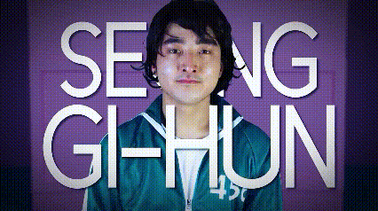 Mike choe ( Seong Gi-Hun )